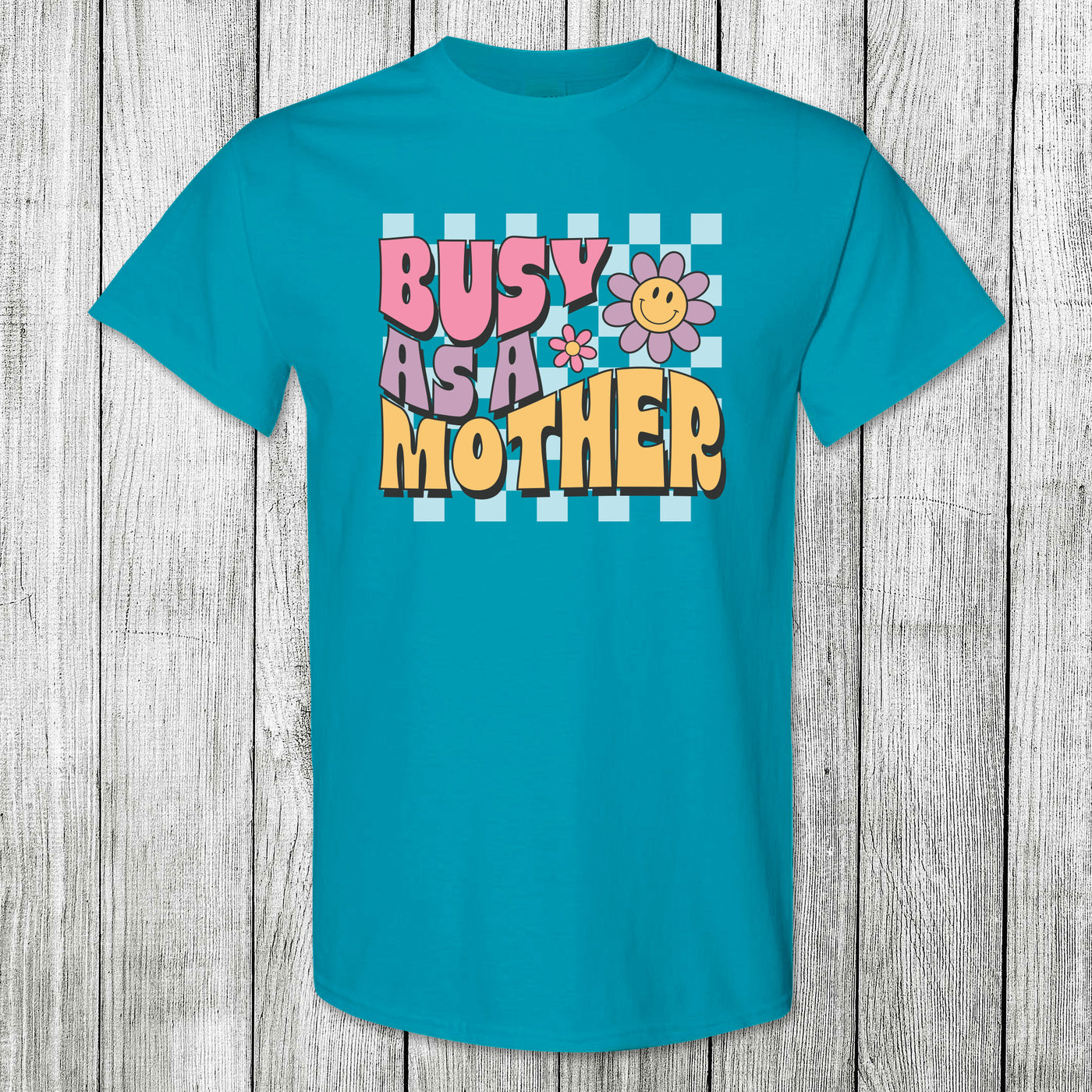 Daydream Tees Busy as a Mother