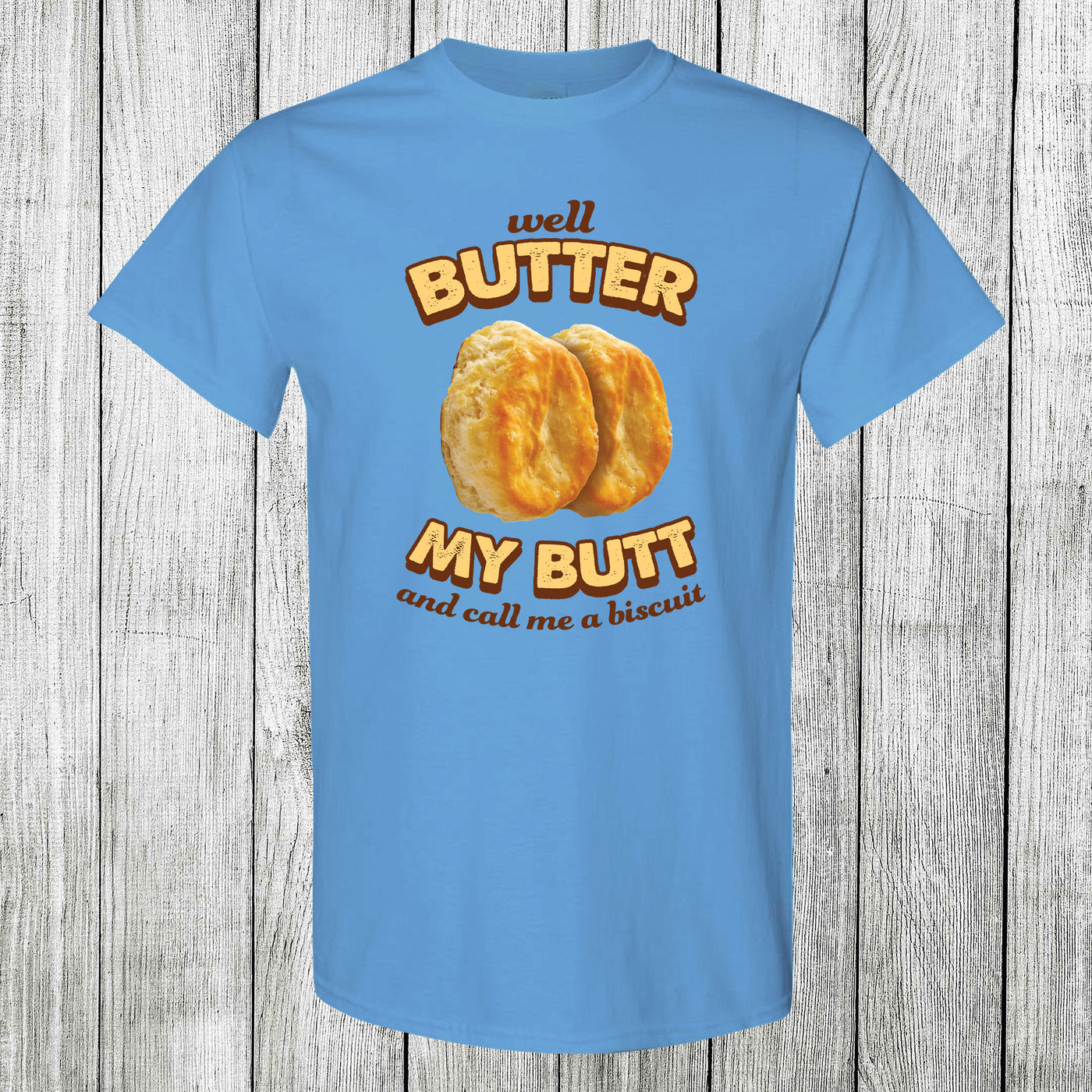 Daydream Tees Butter My Butt