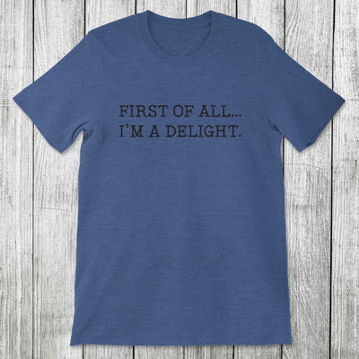 Daydream Tees I'm a Delight