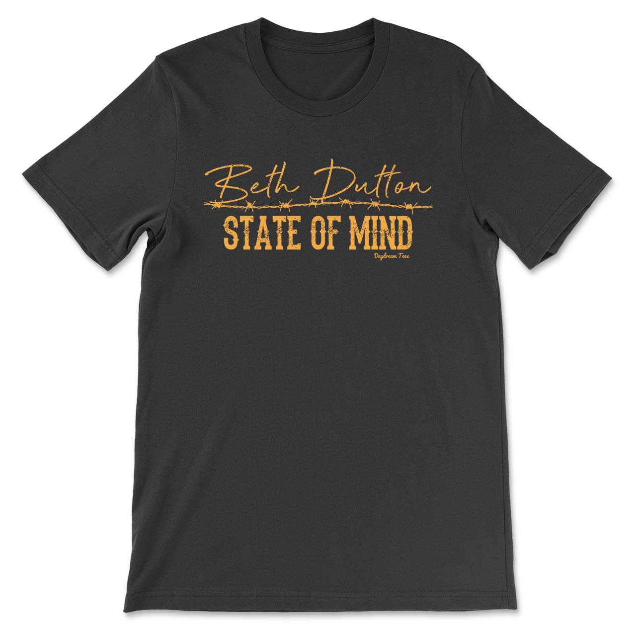 Daydream Tees Beth Dutton State of Mind