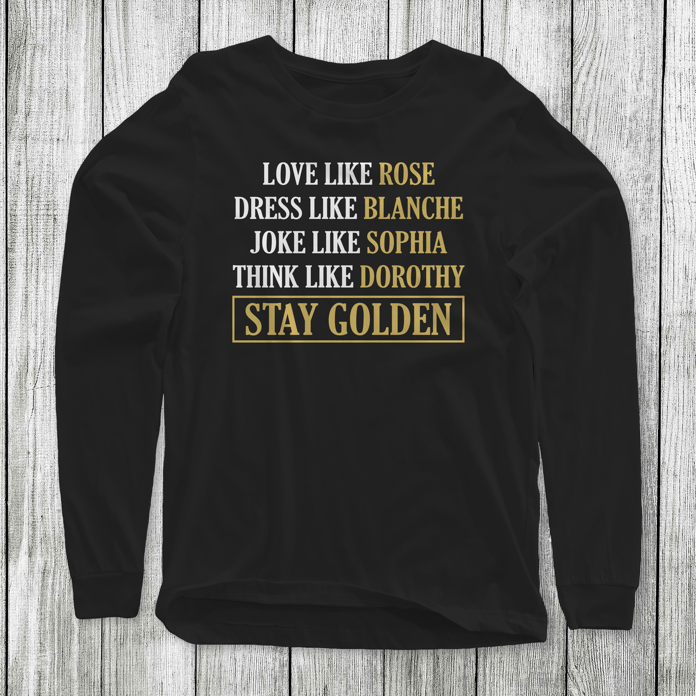 Daydream Tees Stay Golden Long Sleeve Black