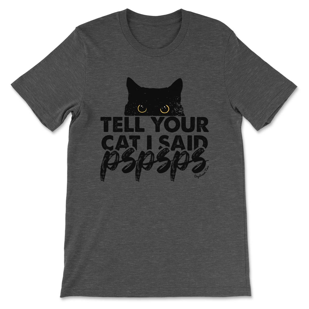 Daydream Tees Tell Your Cat