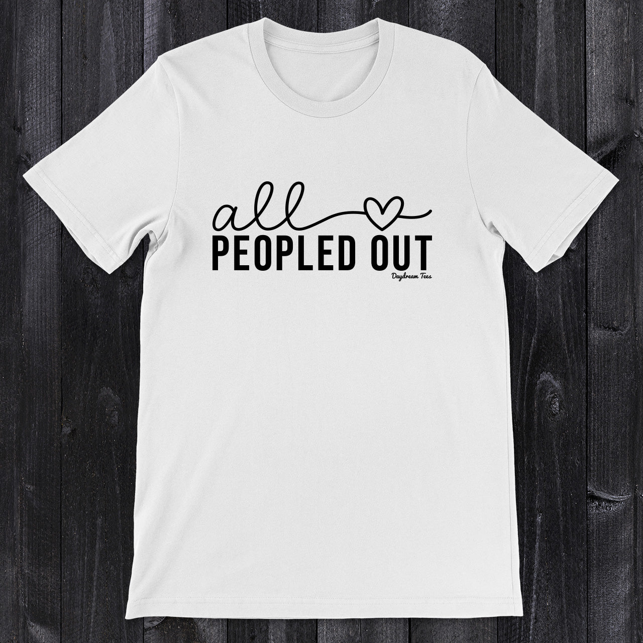 Daydream Tees All Peopled Out
