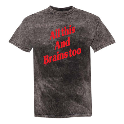 Daydream Tees All This and Brains Too