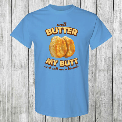 Daydream Tees Butter My Butt
