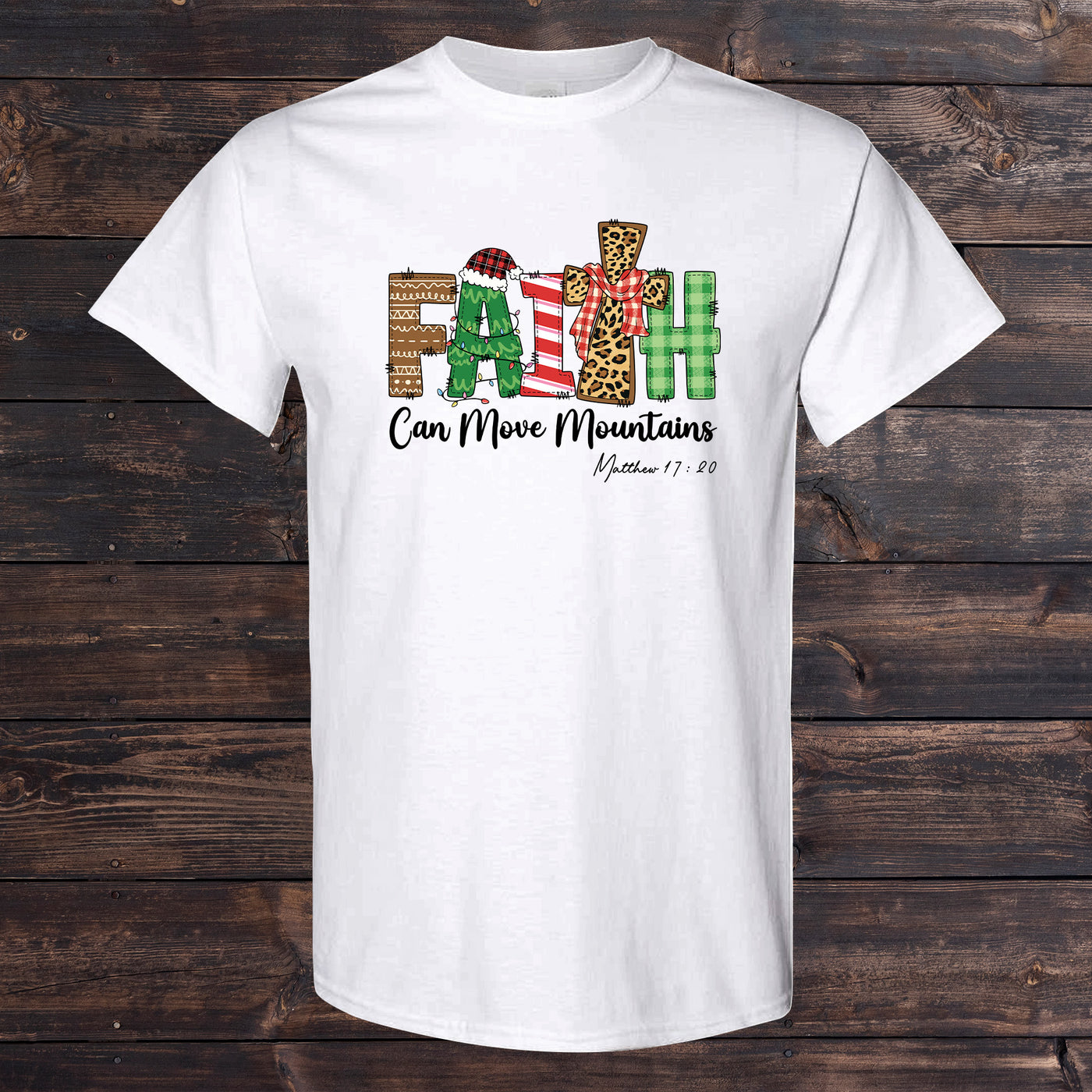 Daydream Tees Faith Can Move Mountains