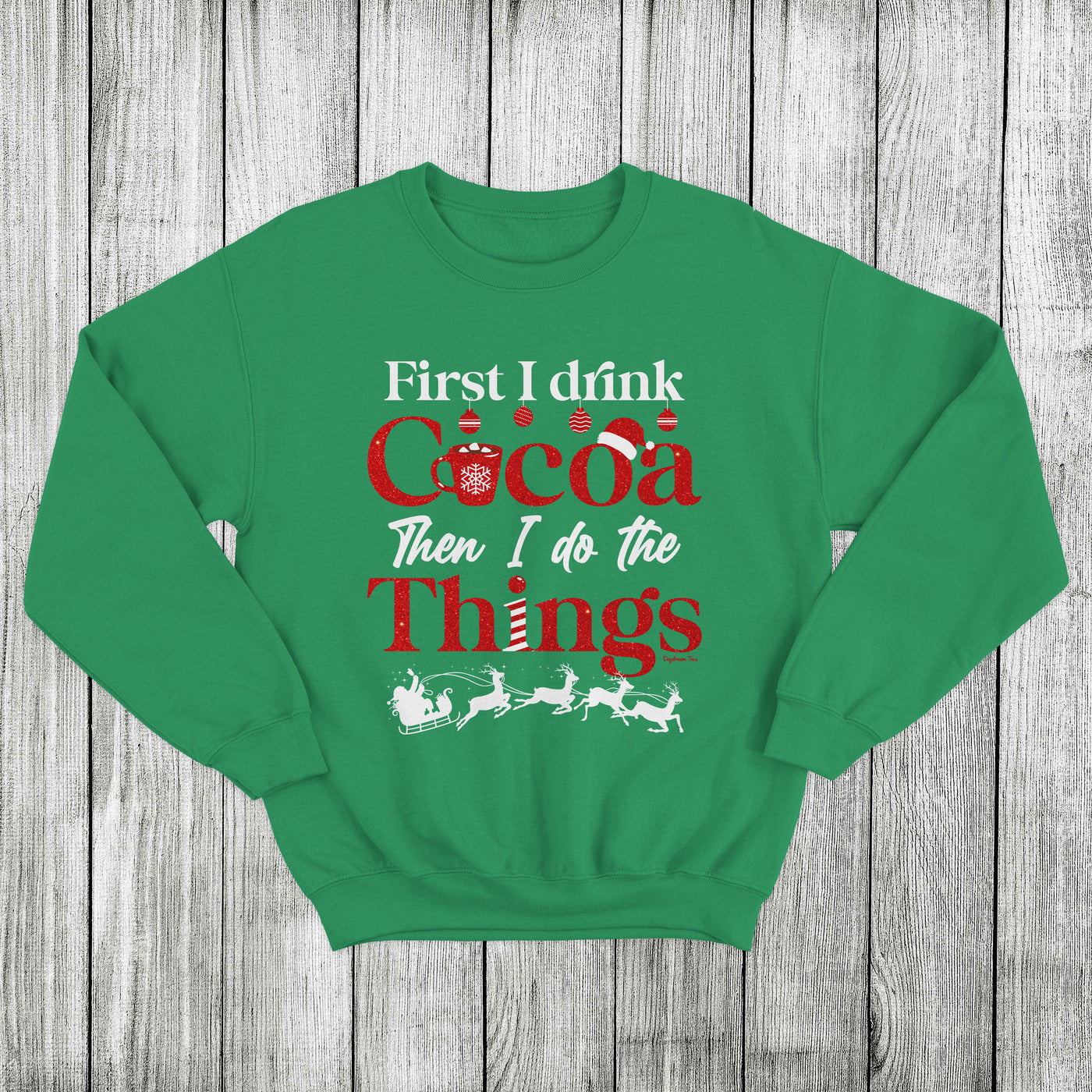 Daydream Tees First I Drink Cocoa