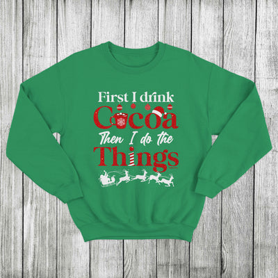 Daydream Tees First I Drink Cocoa