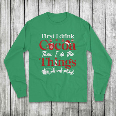 Daydream Tees First I Drink Cocoa