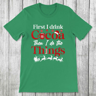 Daydream Tees First I Drink Cocoa
