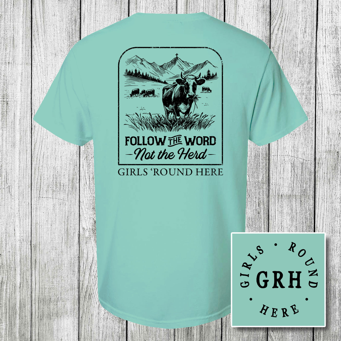 Girls 'Round Here Country Follow the Word Not the Herd