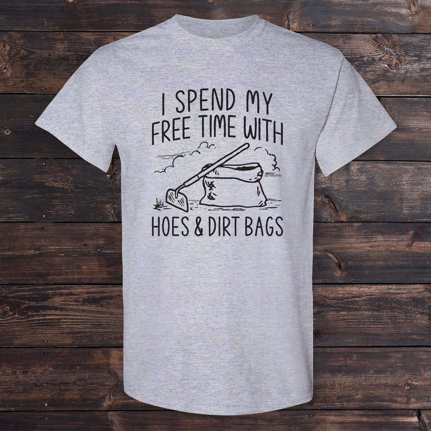 Daydream Tees Hoes & Dirt Bags