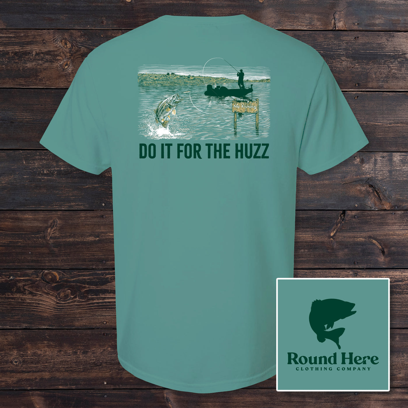 'Round Here Clothing Huzz No Fishing Seafoam
