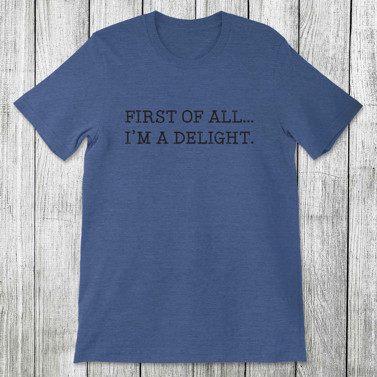 Daydream Tees I'm a Delight