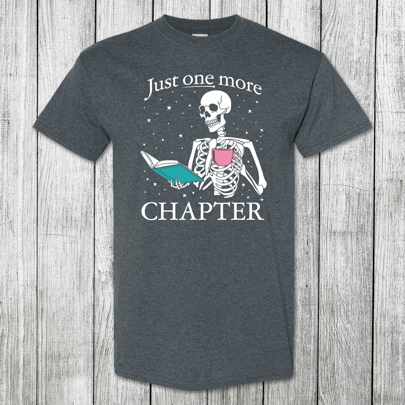 Daydream Tees Just One More Chapter