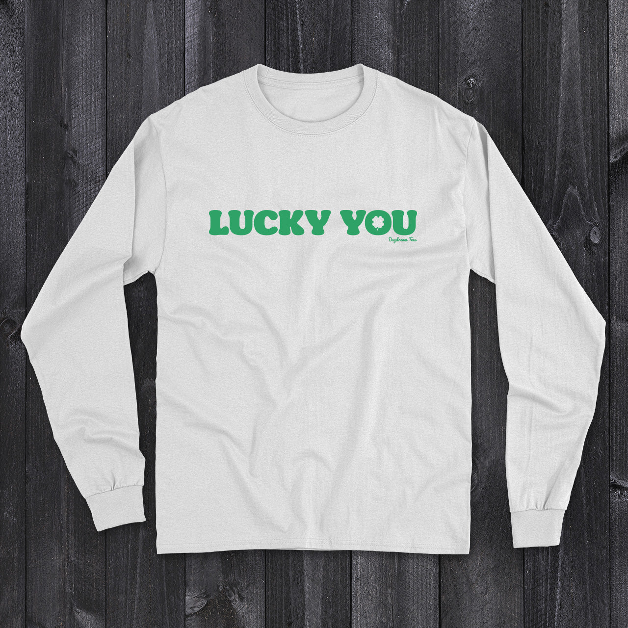 Daydream Tees Lucky You
