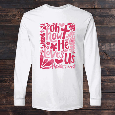 Daydream Tees Oh How He Loves Us