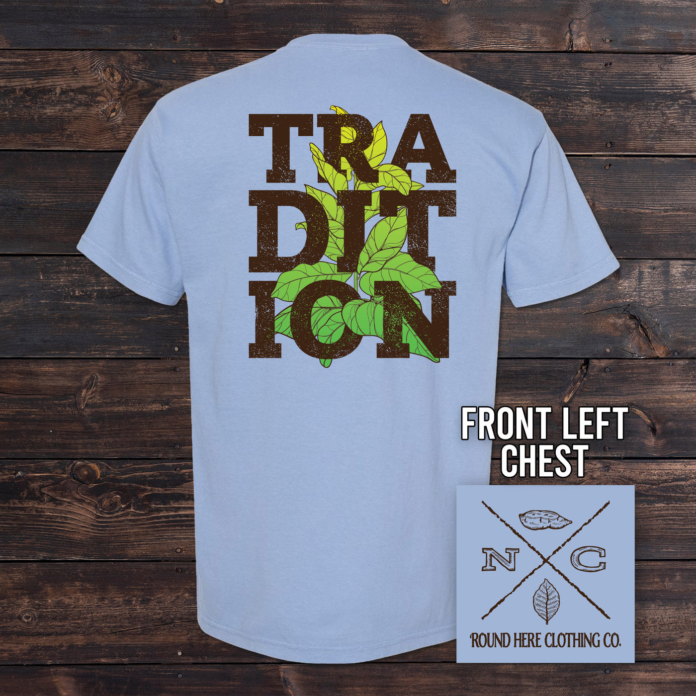 'Round Here Clothing Tobacco Tradition