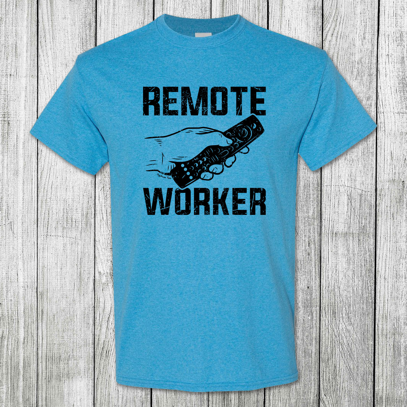 Daydream Tees Remote Worker