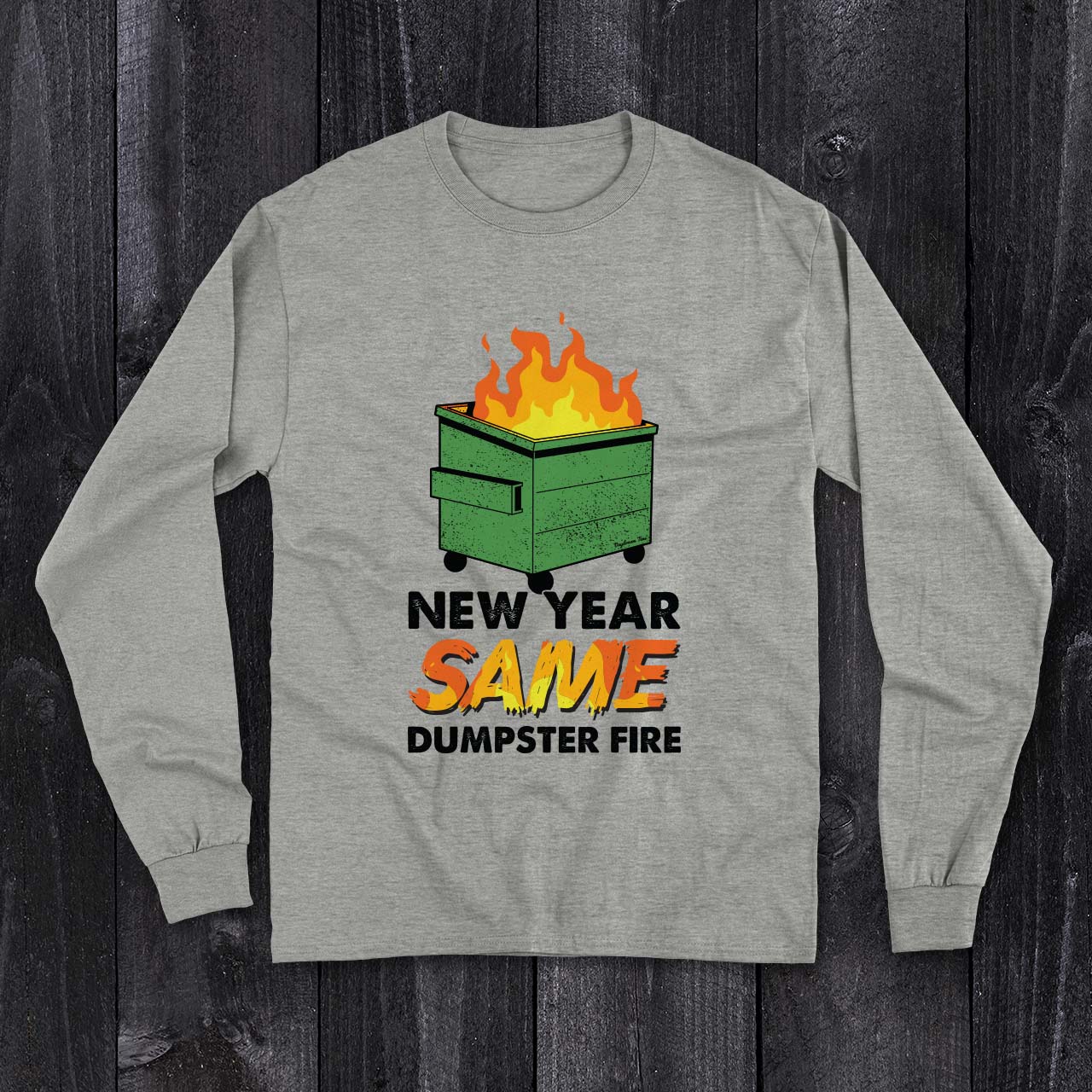 Daydream Tees Dumpster Fire