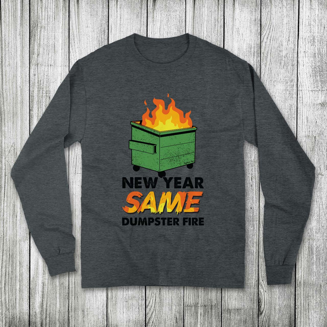 Daydream Tees Dumpster Fire