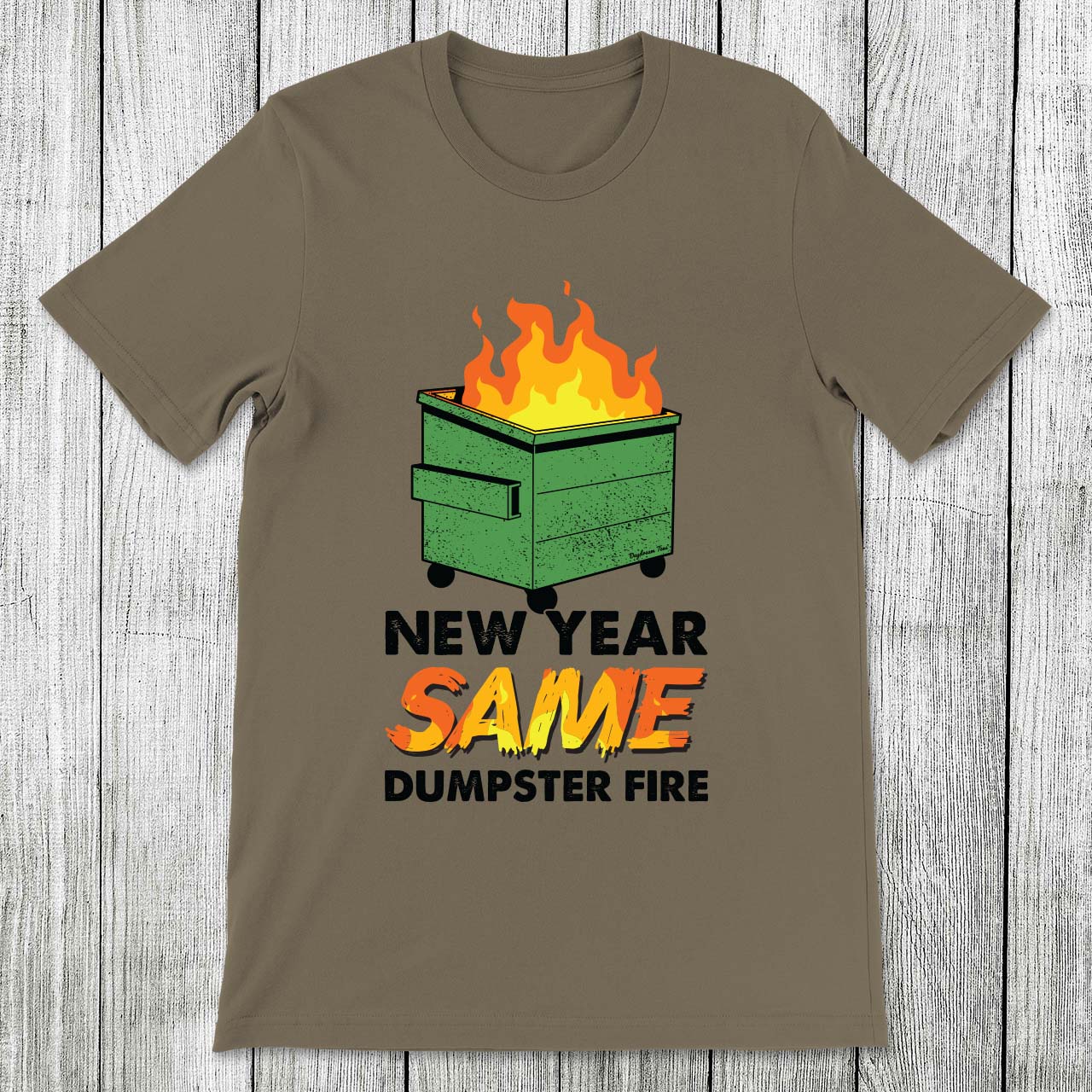 Daydream Tees Dumpster Fire
