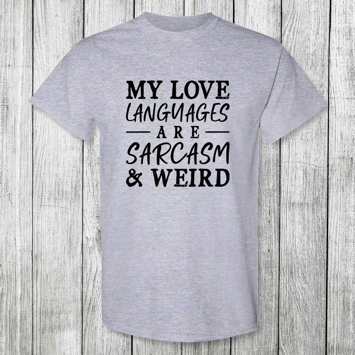 Daydream Tees Sarcasm & Weird
