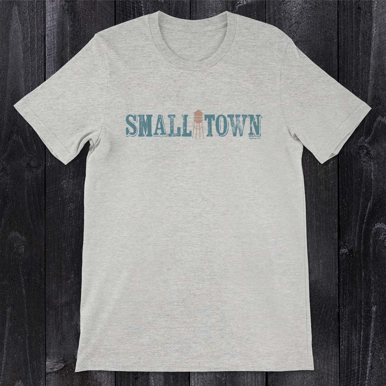 Daydream Tees Small Town