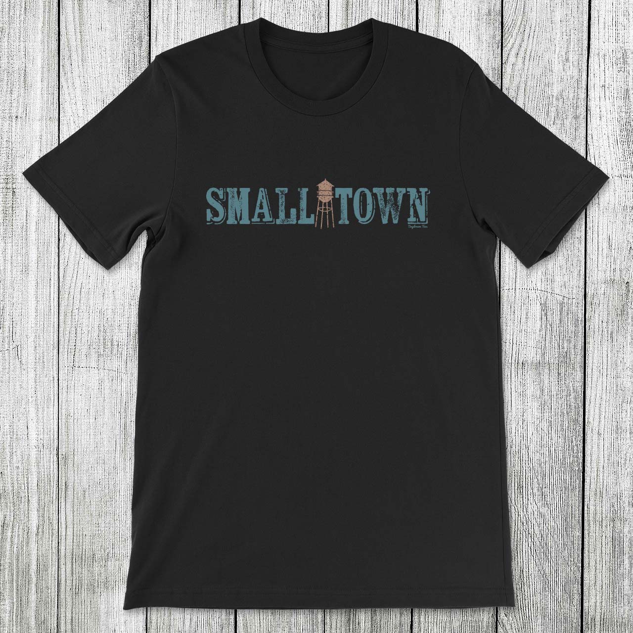 Daydream Tees Small Town