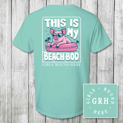 Girls 'Round Here This Is My Beach Bod