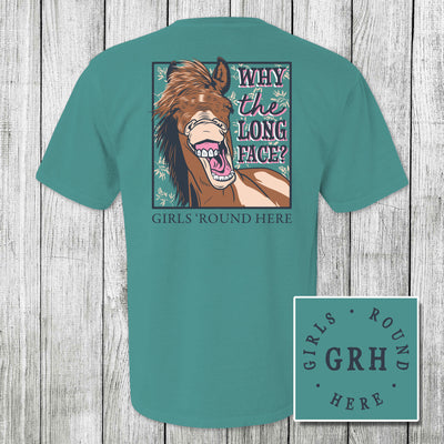 Girls 'Round Here Why the Long Face?