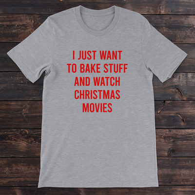 Daydream Tees Bake Stuff And Watch Christmas Movies Sport Grey