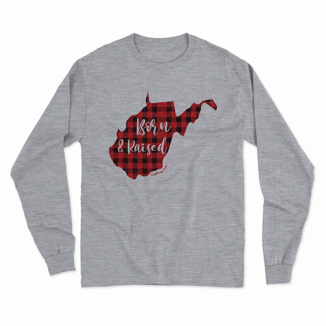 Daydream Tees Born & Raised WV Long Sleeve