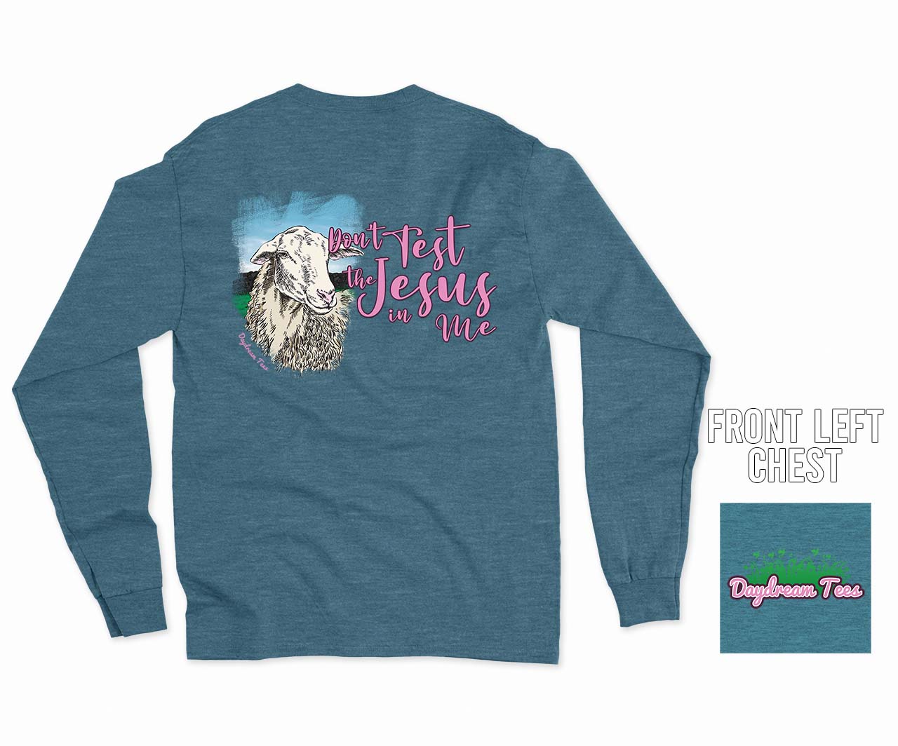 Daydream Tees Don't Test the Jesus in Me