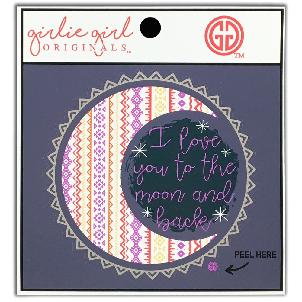 Girlie Girl Originals Love You to Moon and Back Decal/Sticker
