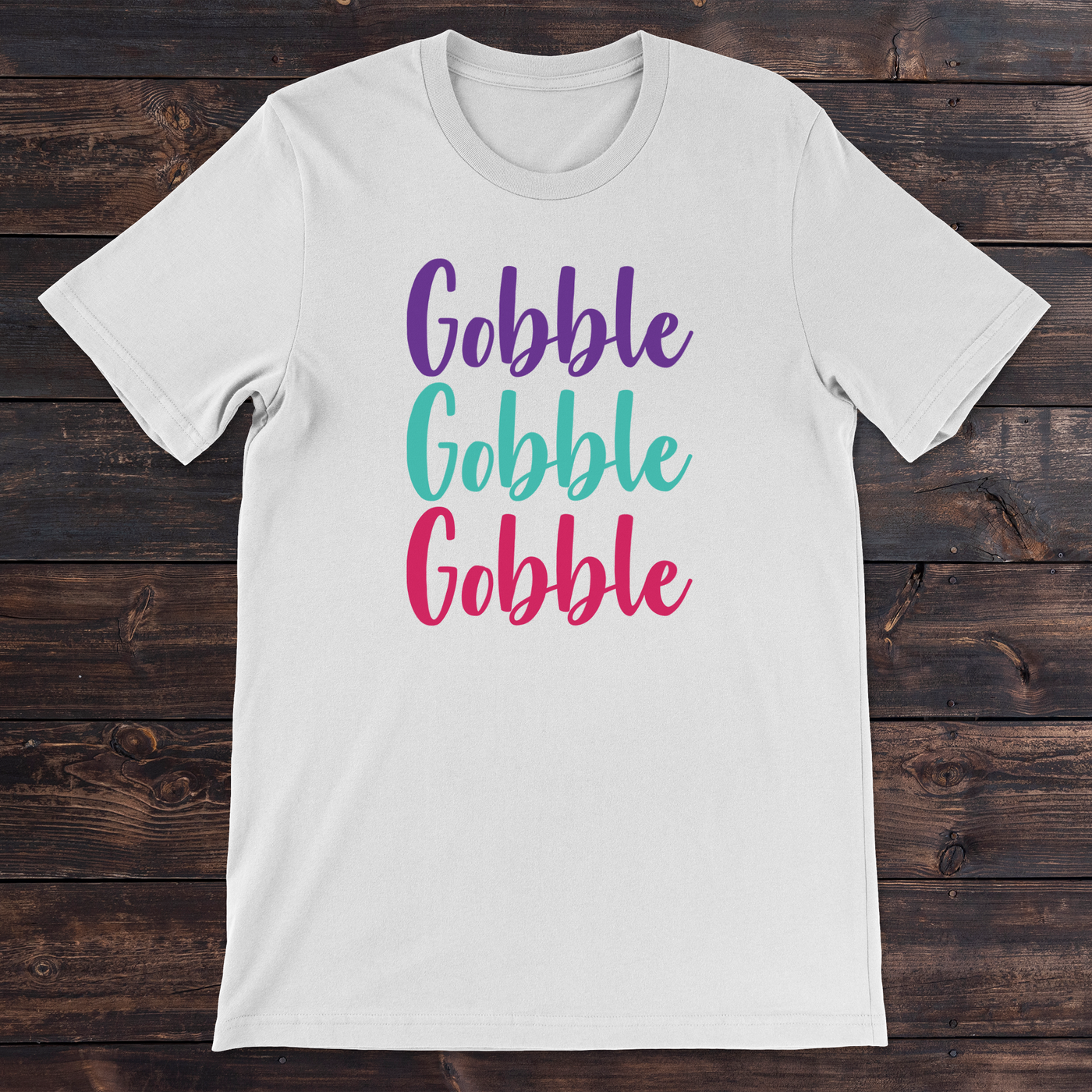 Daydream Tees Gobble Gobble Gobble