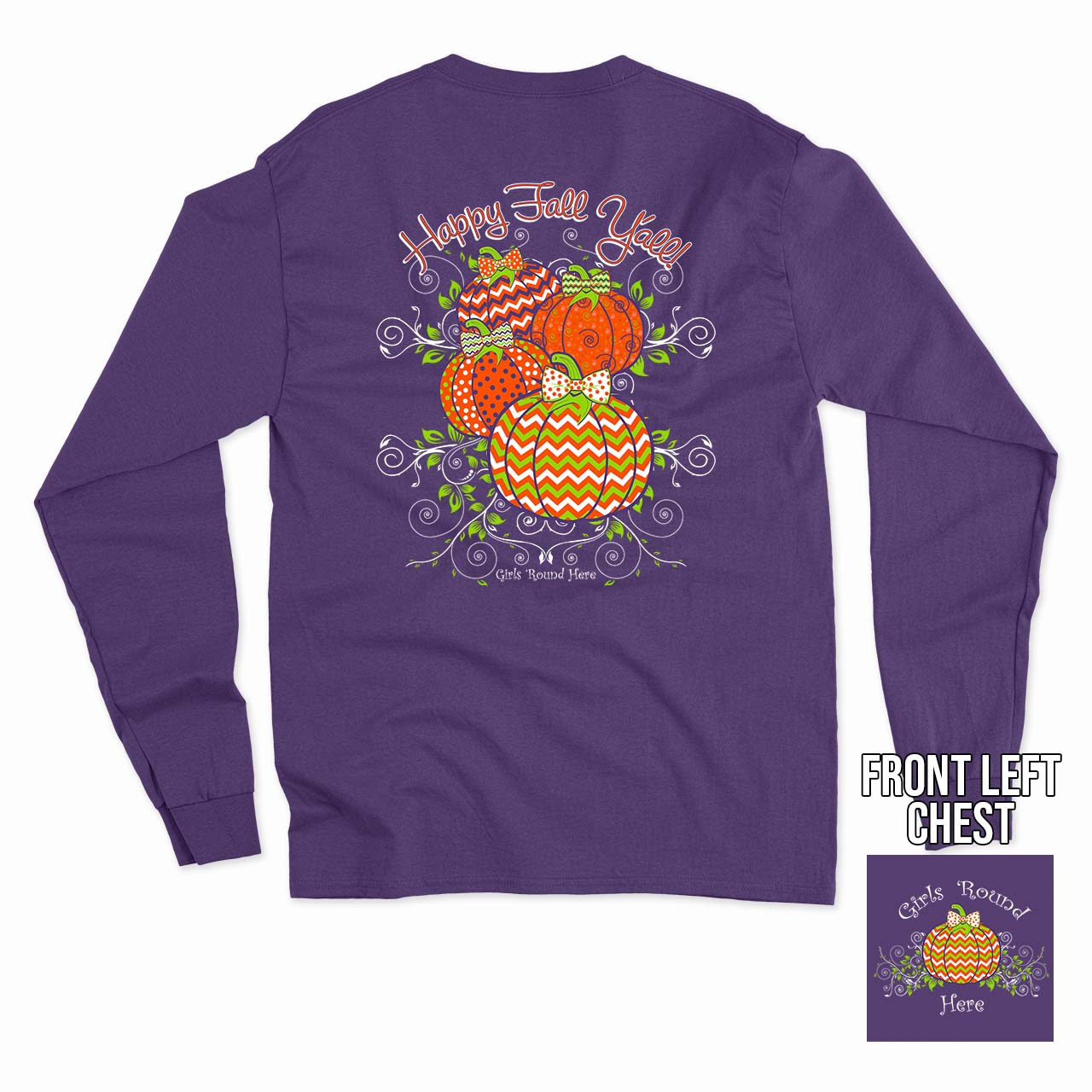 Girls 'Round Here Happy Fall Y'all Long Sleeve