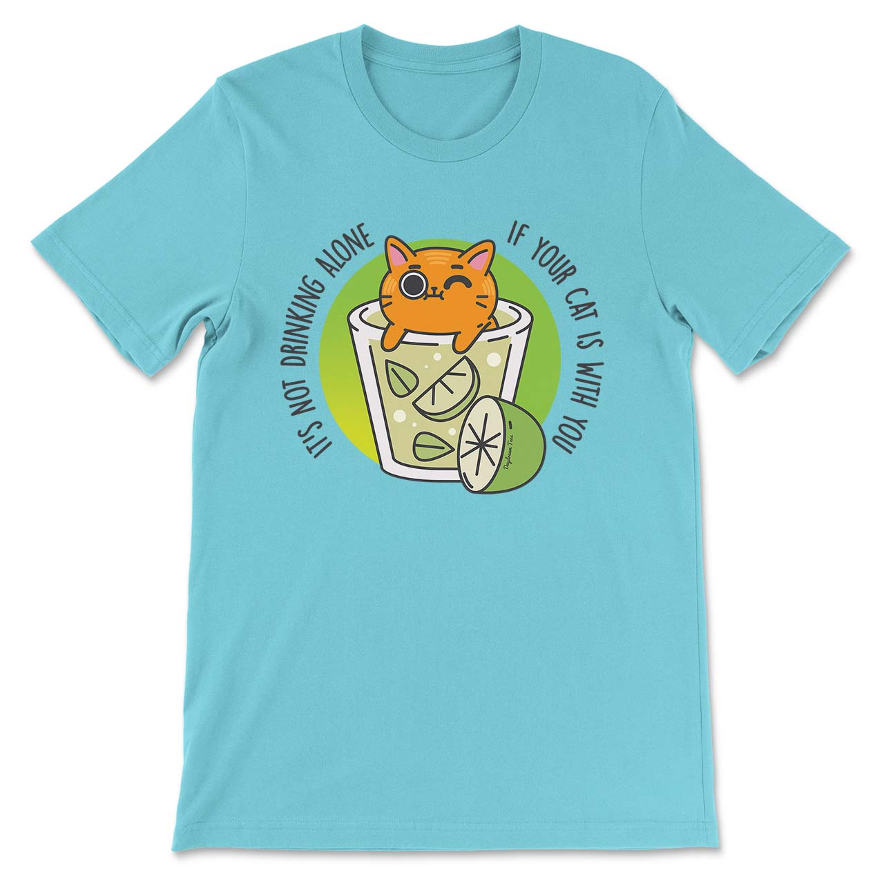 Daydream Tees It's Not Drinking Alone - Cat Turquoise