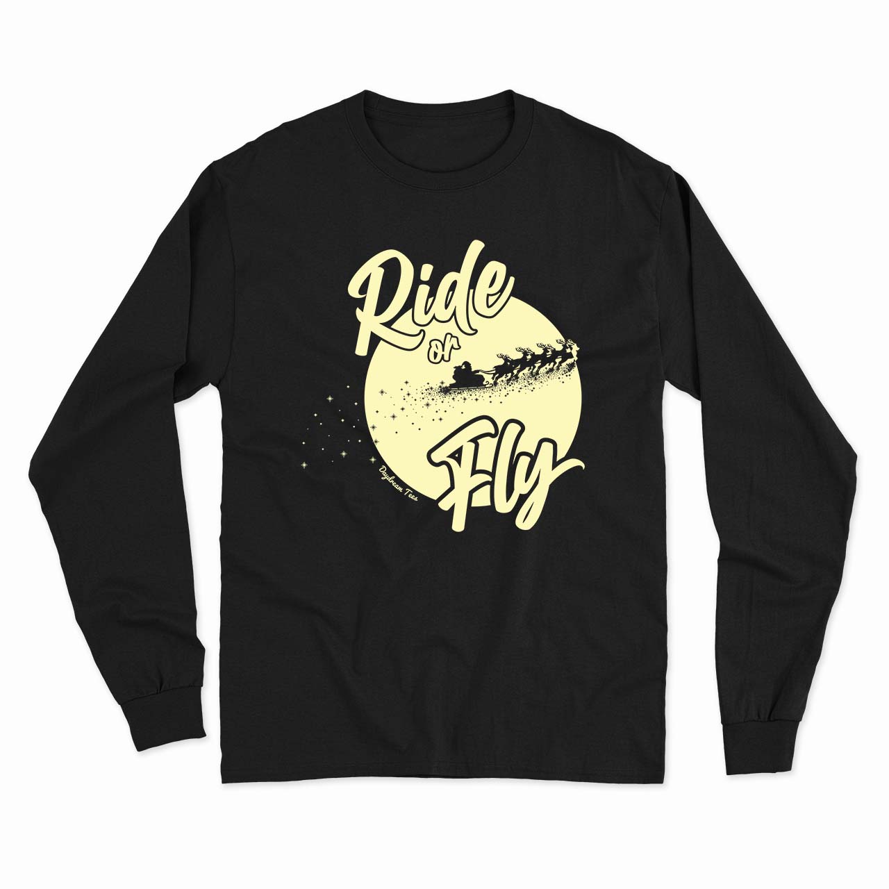 Daydream Tees Ride or Fly - GLOWS IN THE DARK!