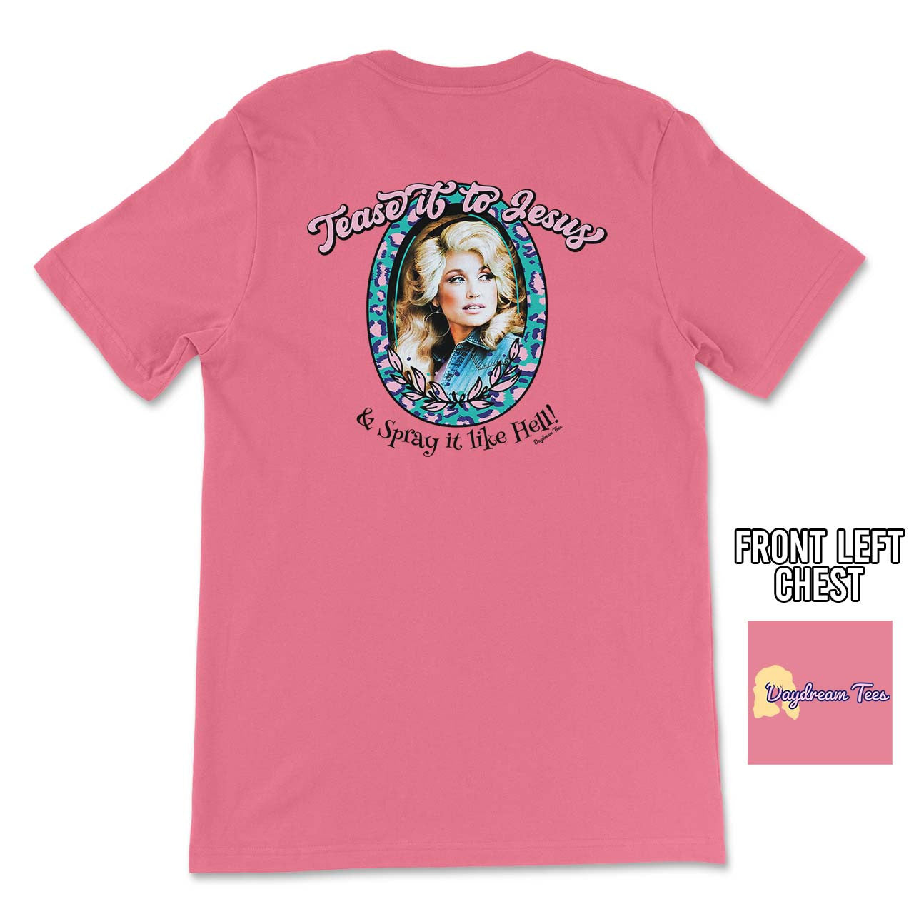 Daydream Tees Tease It To Jesus