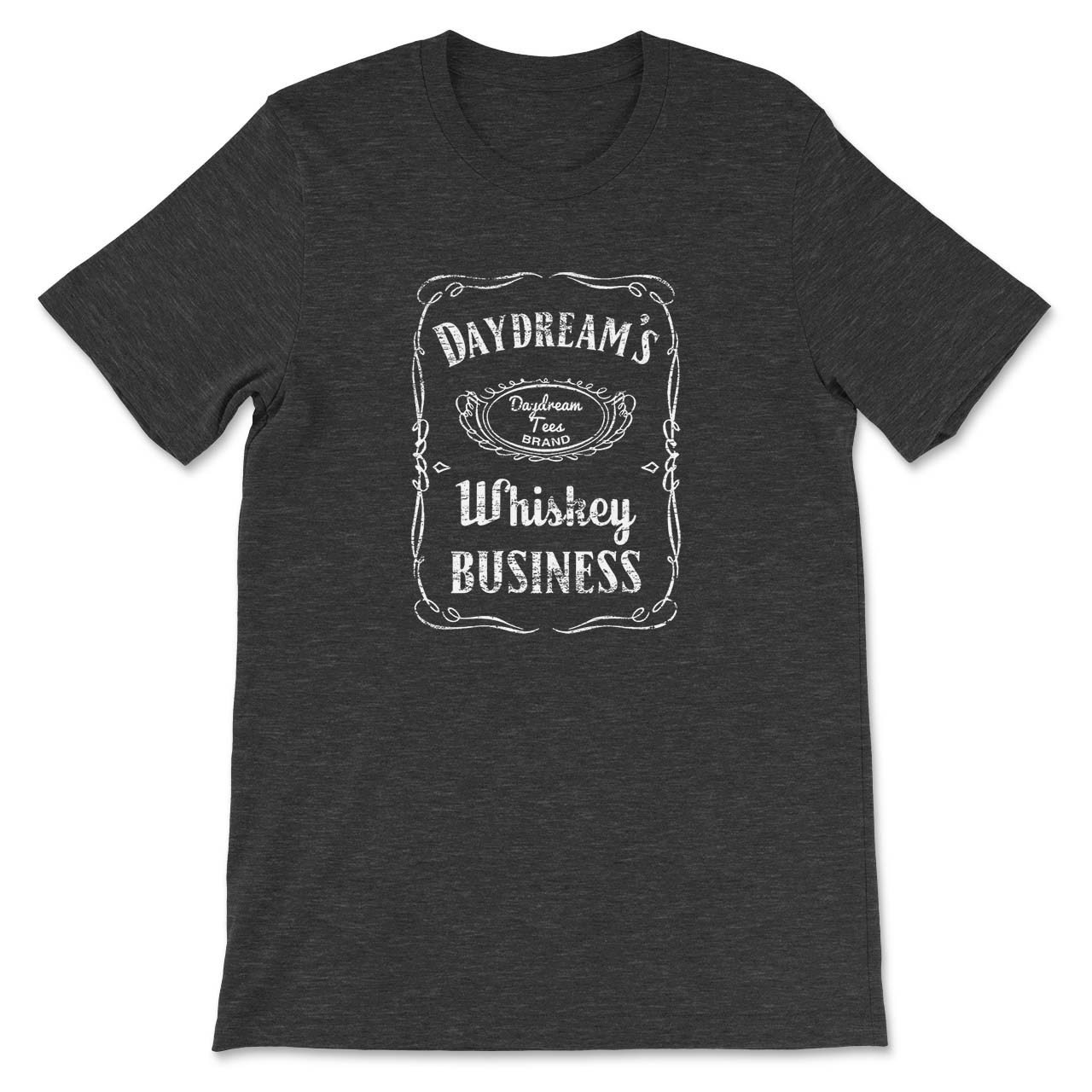 Daydream Tees Whiskey Business