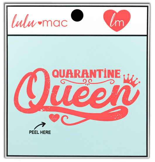Lulu Mac Quarantine Queen Decal/Sticker
